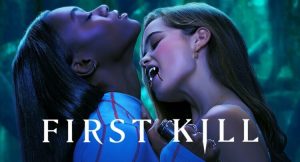 First Kill, Netflix-də yeni homoseksual serialı