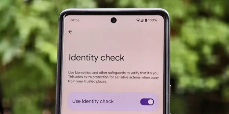 Identity Check - Android 16 İlə Genişlənir Təhlükəsizlik Xüsusiyyəti
