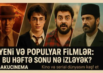 Yeni və populyar filmlər bu həftə sonu nə izləyək